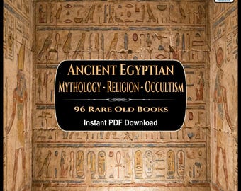 Ancient Egyptian Mythology, Religion & Occultism Digital Collection - 96 Rare Old Books - Instant PDF Download