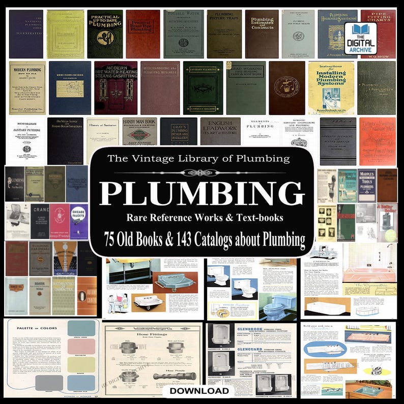 May include: A collage of vintage plumbing books and catalogs. The image features a collection of 75 old books and 143 catalogs about plumbing. The title of the collection is "The Vintage Library of Plumbing".