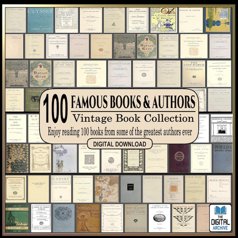 May include: A collection of 100 vintage books and authors, with titles like "Ulysses" and "Dorian Gray." The image features a variety of book covers in a grid layout, with the text "100 Famous Books & Authors" and "Digital Download."