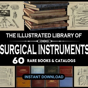 60 OLD SURGICAL INSTRUMENTS Books & Illustrated Catalog Collection, Surgeons Medical tools, Instruments and Apparatus  - Download