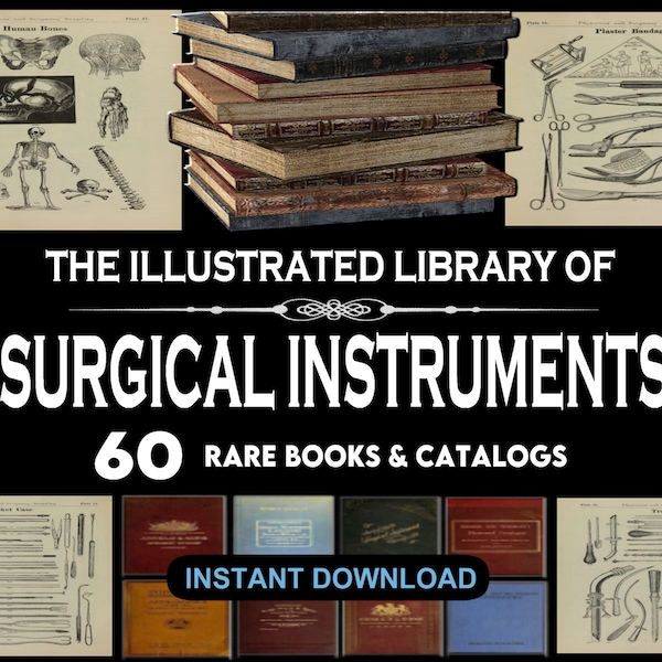 60 OLD SURGICAL INSTRUMENTS Books & Illustrated Catalog Collection, Surgeons Medical tools, Instruments and Apparatus  - Download