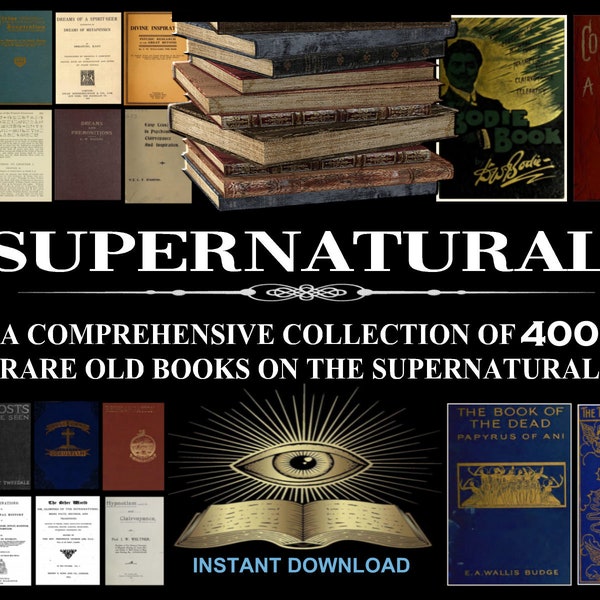 400 RARE SUPERNATURAL BOOKS - Crystal-Gazing, Ouija, Occult, Séance,Telepathy, Book of the Dead, Tarot, Witchcraft, Clairvoyance, Mysticism