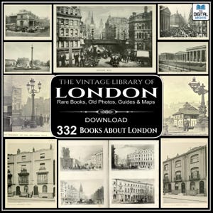 May include: A collection of vintage black and white images of London, including street scenes, buildings, and architectural details. The central image features text: "THE VINTAGE LIBRARY OF LONDON" and "332 BOOKS ABOUT LONDON".