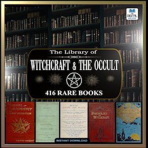 WITCHCRAFT & THE OCCULT - 416 Rare Books - Black Magic, Demonology, Devil Lore, Phantom World, Evil Spirits, Sorcery, Ghosts, Omens, Tarot