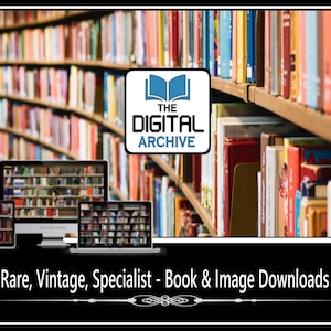 Puede incluir: Un sitio web de archivo digital con el texto "The Digital Archive" y un gr&aacute;fico de un libro abierto. El sitio web ofrece descargas de libros e im&aacute;genes raras, vintage y especializadas. La imagen muestra una estanter&iacute;a llena de libros y una pantalla de computadora que muestra una estanter&iacute;a similar.