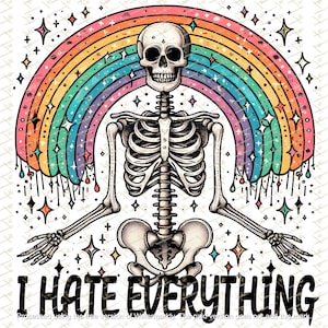 Odio todo Skellie sublimación PNG, arco iris, divertido esqueleto sarcástico sarcástico PNG, descarga digital de esqueleto triste, humor adulto Png