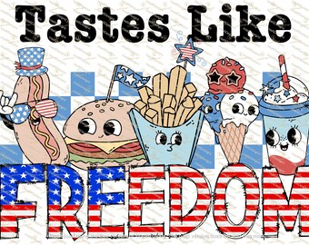 Tastes like freedom blue 300 dpi PNG sublimation,America,4th of July, cute Summer design
