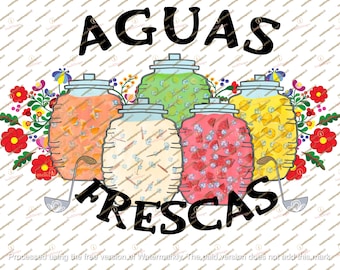 Aguas Frescas, Aguas de Sabor, Latina, Mexican spa water, PNG Hand Drawn art, instant download, Sublimation Png, Mexican Mom Tee, Cards