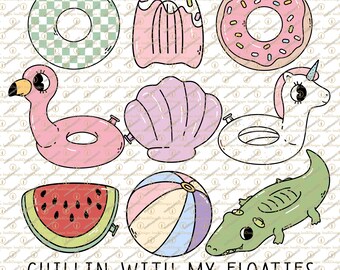 Chillin with my floaties png,Sublimation design,Trendy design,Summer time,Pool,Lake life,Go with the float,Flamingo,Unicorn.