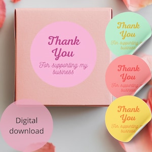 Bedankt voor het steunen van mijn kleine bedrijf digitale sticker, stickers voor verkopers, afdrukbare verpakkingsstickers, persoonlijk tintje voor bestellingen