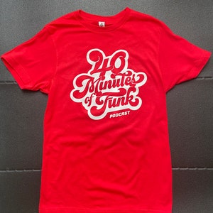 40 Minutes of Funk Podcast T-Shirt - RED
