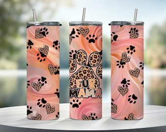 Gobelet skinny Fur Mama 20 oz, sublimation PNG, téléchargement numérique, emballage pour sublimation, emballage pour verre, emballage pour animaux, emballage pour maman, emballage pour animal de compagnie, amoureux des animaux de compagnie