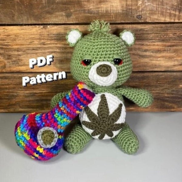 PDF Pattern: Don't Care Bear with Accessory Pattern Bundle, Stoner Bear with Accessory Pattern, Weed Bear Pattern