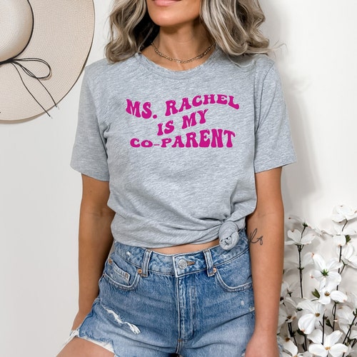Ms. Rachel Adult T-shirt Ms Rachel is My Co-parent Songs for - Etsy Ms. Rachel Adult T-shirt Ms Rachel is My Co-parent Songs for - Etsy