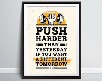 Puede incluir: Póster de motivación para el fitness con un fondo de sol amarillo y una silueta negra de una mano levantando una barra. El texto dice "Push harder than yesterday if you want a different tomorrow."
