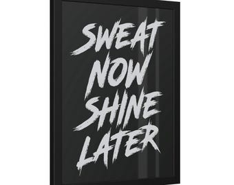 Sweat Now Shine Later | Gym Motivational Wall Art | Fitness Prints | Home Gym Decor | Funny Gym Poster