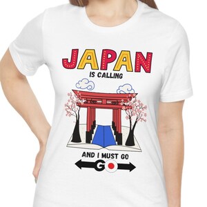 Japan is Calling, and I Must Go, Tokyo Shirt, Japan Vacation Shirt, Fun Girl Trip, Family Vacation Shirt, Japan Travel