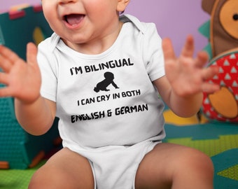 Cute Bilingual Clothes, I Can Cry In English And German Baby Bodysuit One Piece Toddler Shirt, Cries in German, Germany Baby Gift