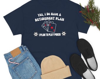 Funny Poker Shirt, Retirement Plan Play Poker, Poker Player Shirt, Funny Poker Player Gift, Funny Poker Tee, Poker Player Tee