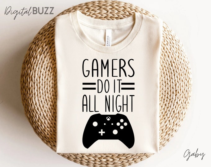 Gamers Do It All Night Svg Gamer SVG Video Games Svg Boys Shirt Svg Gamers do it all night svg gamer svg video games svg boys shirt svg