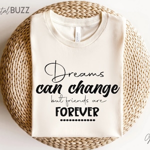 Ein Freund kann wechseln, Beste Freunde Passende Shirts, Beste Freund Shirt, BFF Shirt, Freundschaft Shirt, Freunde T-Shirts