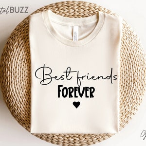 Forever Friends SVG, Bestie Squad Hoodie, Best Friends Passende Shirts, Best Friend Shirt, BFF Shirt, Freundschaft Shirt, Friends T Shirts