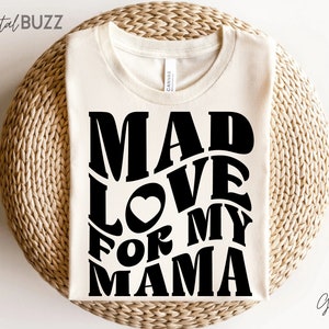 Mad Love For My Mama Svg Png, Mama's Boy Svg Png, Mama's Girl Svg Png, Camisa Infantil Svg Png, Baby Onesie Design Svg, Digital Download_SD