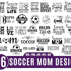 Soccer Mom SVG,Soccer player svg,Soccer Shirt SVG, Soccer svg Designs, Soccer signs svg, Soccer Mom Life svg, game day svg, Dxf_SD