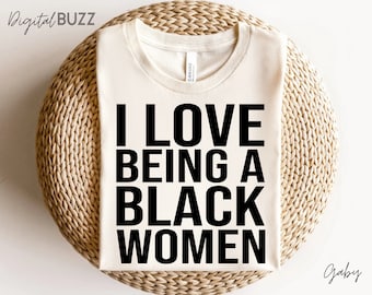 I love being a black women svg, Black history svg, African american svg, Black pride svg, We Are Black History svg, For cricut_SD
