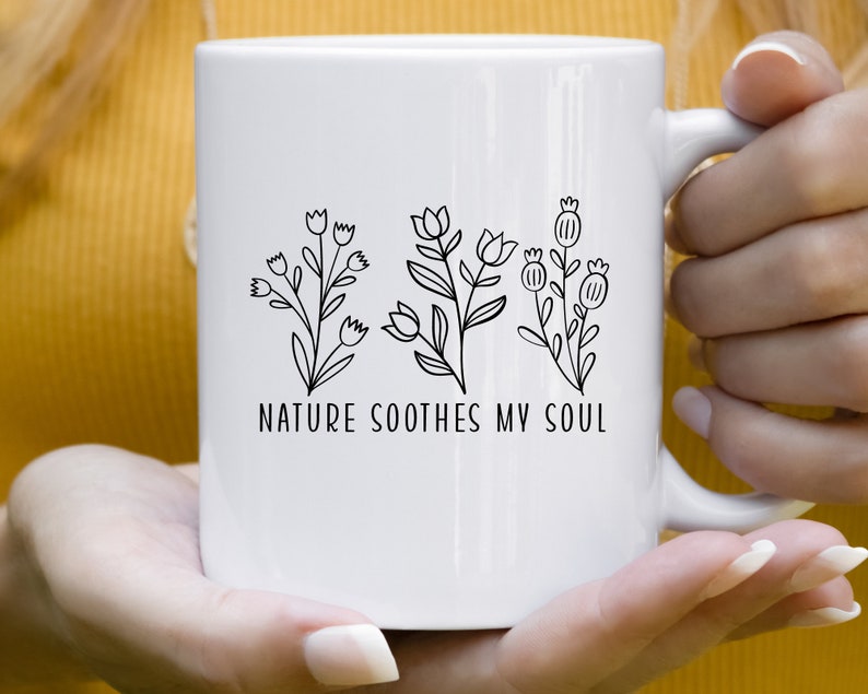 Nature Soothes My Soul Svg Wildflowers Svg Bouquet SVG Etsy