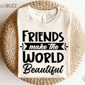 Freunde macht die Welt schön Shirt, beste Freunde passende Shirts, bester Freund Shirt, BFF Shirt, Freundschaft Shirt, Freunde T Shirts
