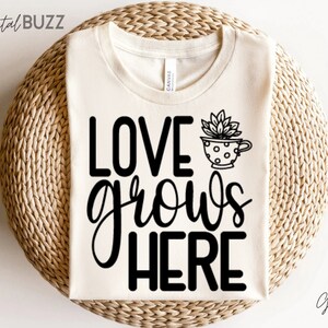 Love Grows Here Svg, Plant Lover SVG, Plant svg, Plant svg, Crazy plant lady svg, Lustige Pflanze svg, Zimmerpflanze Svg, Svg_SD
