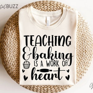 Teaching & Baking is a Work of Heart, Teacher Svg, School Svg, Teacher Quotes Svg, Coffee teach repeat, Book worm svg, Teacher coffee svg_SD