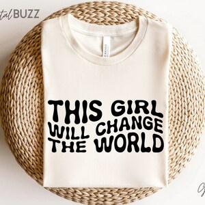 Dieses Mädchen wird die Welt verändern svg, Believe in Yourself svg, Motivationsshirt svg, Kleinkind Design, Trendy Kinder svg, Kinder print svg_SD