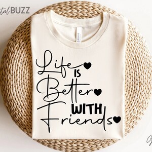 La vida es mejor con amigos, mejores amigos camisas a juego, camisa de mejor amigo, camisa BFF, camisa de amistad, camisetas de amigos