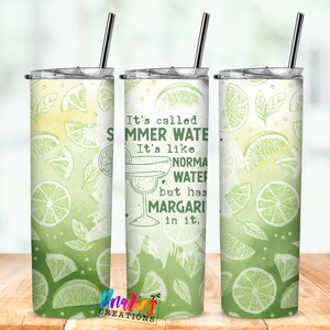 Tumbler |Summer Water | It&#39;s called Summer water like normal but has Margarita in it| Gift | America| USA |Great Gift | Men
