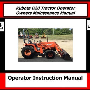 Fits Kubota B20 Tractor Operator Owners Maintenance Manual - Download Now