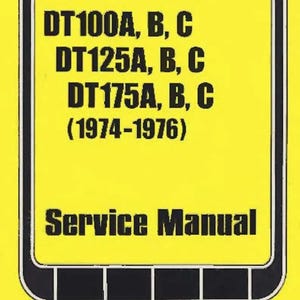 Download Now - Technical  Repair Shop Service Manual 1974 1975 1976  DT100 DT125 DT175