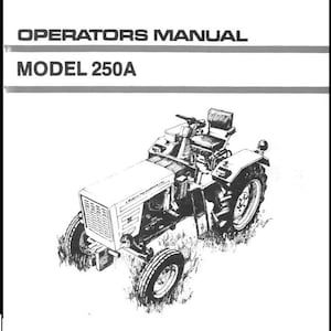 Download Now - Tractor 250, 255, 250AS Parts Manual & 250A Operator Manual