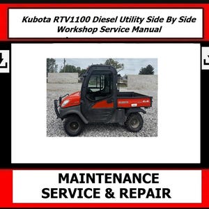 Fits Kubota - RTV1100 Diesel Utility Side By Side Workshop Service Manual - 479 Pages