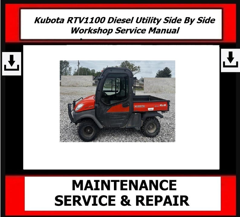 Fits Kubota - RTV1100 Diesel Utility Side By Side Workshop Service Manual - 479 Pages image 1