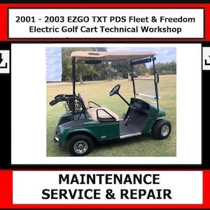 Fits 2001 - 2003 EZGO TXT PDS Fleet & Freedom Electric Golf Cart Technical Workshop Repair Manual 646G