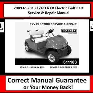 Fits EZGO - 2009 to 2013 RXV Electric Golf Cart Service & Repair Manual - 192 Pages