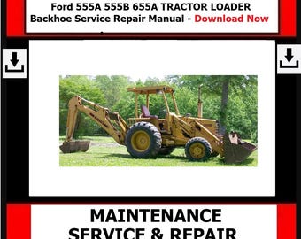 555A 555B 655A TRACTOR LOADER Backhoe Service Repair Manual