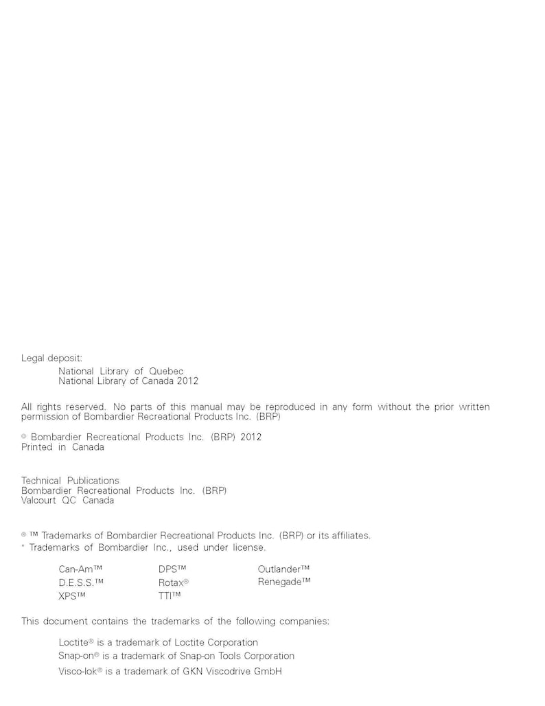 May include: Legal information page for Bombardier Recreational Products Inc. (BRP) outlining copyright and trademark information. The page lists trademarks for Can-Am, D.E.S.S., XPS, DPSTM, Rotax, TTI, Outlander, and Renegade. It also lists trademarks for Loctite, Snap-on, and Visco-lok.
