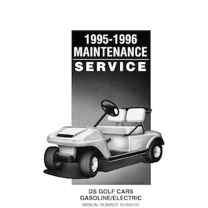 Fits Club Car 1995 1996 Gas-Electric Golf Cart Technical Workshop Repair Manual Fits Club Car  fits Club Car