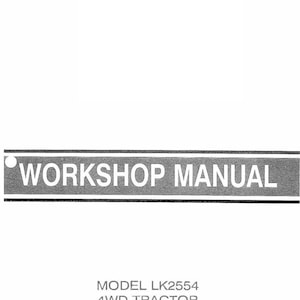 Fits Kioti - LK2554 Tractor Workshop Repair Manual