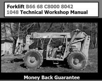 Download Now - Technical Workshop Manual Forklift B66 68 C8000 8042 1048