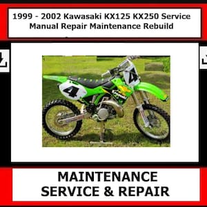 今すぐダウンロード - 1999 - 2002 サービスマニュアル 修理 メンテナンス リビルド KX 125 KX 250 Kawasaki