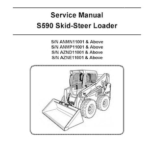 Fits Bobcat S590 Skid-Steer Loader Service Repair Manual S N Anmn11001 Above  Bobcat-  DOWNLOAD NOW
